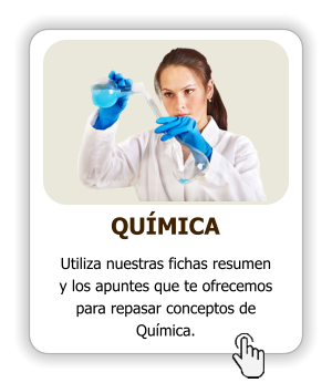 QUÍMICA Utiliza nuestras fichas resumen y los apuntes que te ofrecemos para repasar conceptos de Química.