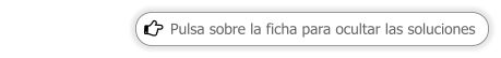 Pulsa sobre la ficha para ocultar las soluciones