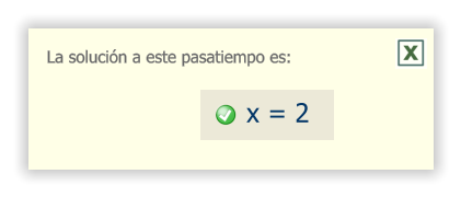 La solución a este pasatiempo es: x = 2