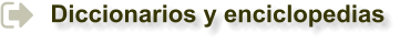 Diccionarios y enciclopedias