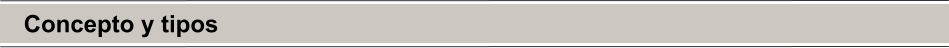 Concepto y tipos
