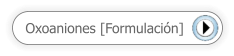 Oxoaniones [Formulación]