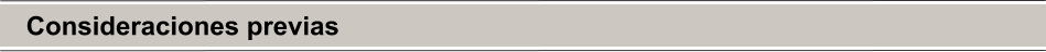 Consideraciones previas