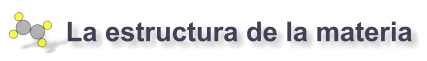 La estructura de la materia