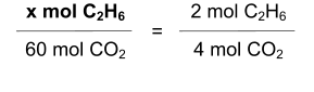 x mol C2H6 60 mol CO2 2 mol C2H6 4 mol CO2 =