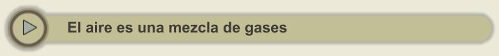 El aire es una mezcla de gases
