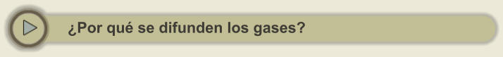 ¿Por qué se difunden los gases?